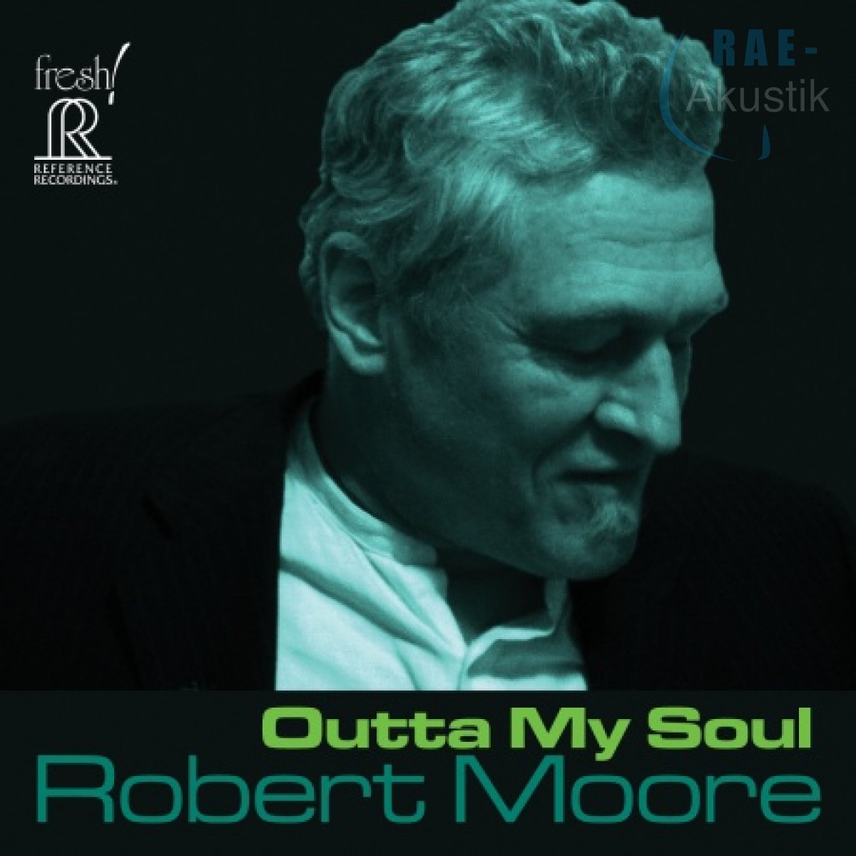<b>Robert Moore</b> - Outta My Soul - Robert-Moore-Outta-My-Soul-sieveking-sound